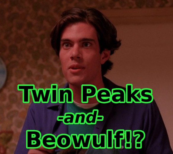 Bobby Briggs from Twin Peaks stunned by Beowulf.